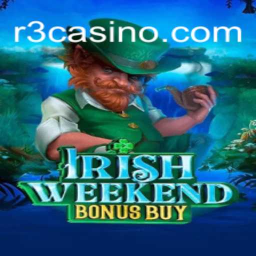 IrishWeekendBonusBuy: Descubra o Encanto e as Regras do Novo Jogo da R3.games